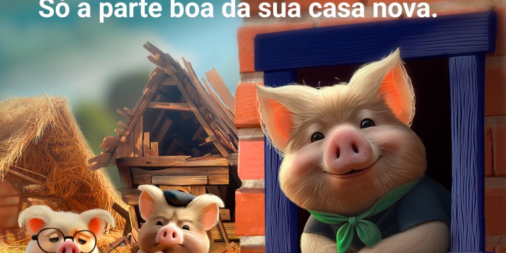 Icatu impulsiona expansão de garantia de aluguel em comunicação lúdica inspirada em ‘Os Três Porquinhos’