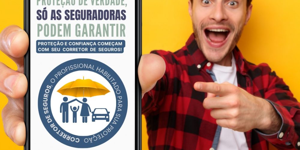 SINDSEG MG/GO/MT/DF lança Campanha – “Proteção de Verdade, Só as Seguradoras Podem Garantir”